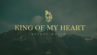 King of My Heart - Bethel Music Lyric Video