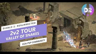 D2R PVP - D2 Arena 2v2 in The Valley of Snakes "Highlights"