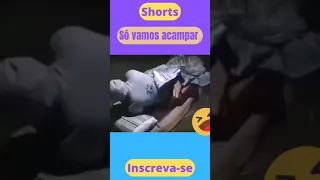 Acampamento vai ser tranquilo 😂 #shorts #viral #engraçado