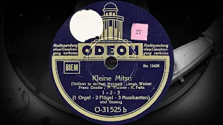 Kleine Mitsu /Drüben in meiner Heimat/ - 1-2-3 (1 Orgel - 2 Flügel - 3 Musikanten) und Gesang (1939)