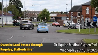 Oversize Load Passes Through Rugeley, Staffordshire - Air Liquide Medical Oxygen Tank (29/07/2020)