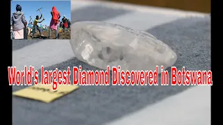 World’s Third largest Diamond Discovered in Botswana | Wednesday, 16 June 2021.