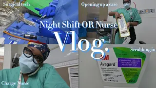 VLOG: DAY IN THE LIFE AS A OR NURSE | NIGHT SHIFT | OPENING ENT CASE WITH SURGICAL TECH