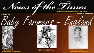 Baby Farmers in England: Twisted Tale Tuesdays | 1658 - 1879: Stories of | Episode 42v