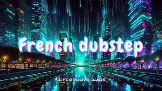 【 lofi music 】French dubstep 1hour BGM for Work