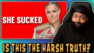 ROSS REACTS TO WHY RONDA ROUSEY SUCKED AT BEING A WWE SUPERSTAR