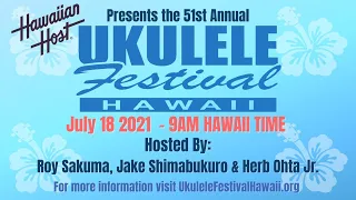 Hawaiian Host 51st Annual Ukulele Festival Hawaii - July 18, 2021
