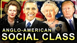 Inside The Anglo-American Social Class System (Documentary)