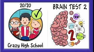 Brain Test 2: Tricky Stories - Crazy High School All Levels 1-20 Answers and Solutions Walkthrough ✅