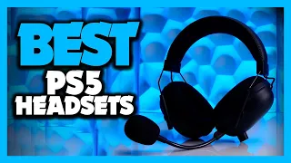 The 5 Best PS5 Headsets 2021 [Recommended By Gamers]