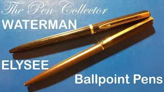 ELYSEE & WATERMAN Ballpoint Pen Review