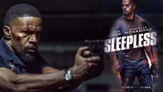 Sleepless 2017 Movie || Jamie Foxx, Michelle Monaghan, Dermot || Sleepless Movie Full Facts, Review