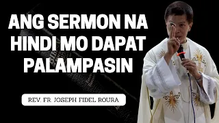 KUNG GUSTO MONG MABAGO ANG BUHAY MO, PANUORIN ITO! | FATHER FIDEL ROURA