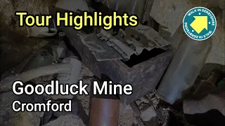 Goodluck Mine - Tour Highlights