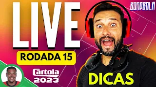 LIVE CARTOLA FC 2023 | DICAS RODADA 15 | ATUALIZANDO!