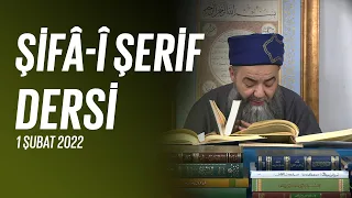 Şifâ-i Şerîf Dersi 130. Bölüm 1 Şubat 2022