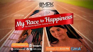 #MPK - My Race to Happiness - The Silamie Apolistar - Gutang Story (October 22, 2022) | LIVE