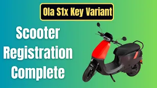 Ola S1x Registration Done I Ola S1x Key Variant Delivery Date I Ola S1x Delivery Update