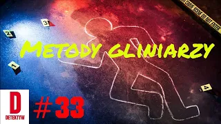 Detektyw #33 Metody gliniarzy