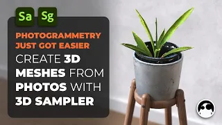 Photogrammetry Just Got Easier: Create awesome 3D models from photos with Substance 3D Sampler