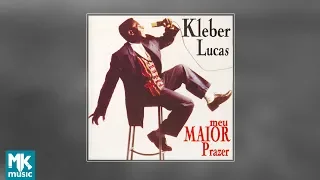 💿 Kleber Lucas - My Greatest Pleasure (FULL CD)