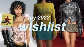 2022 Trends Wishlist