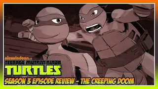 TMNT 2012 Season 3 Episode 22 Review - The Creeping Doom