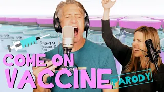 Come On Vaccine - "Come On Eileen" Parody