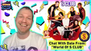 Radical Retro Rewind?! Chat With Dale From ​World Of S Club! @worldofsclub  #sclub #sclub7