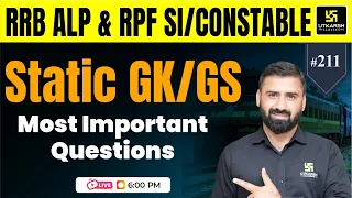 RRB ALP & RPF SI/Constable Static GK & GS | RRB Static GK Important MCQs #211 | CD Charan Sir