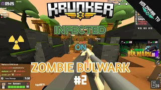 INFECTED ON ZOMBIE BULWARK #2 | Custom Krunker