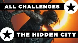 Shadow of the Tomb Raider -The Hidden City Challenge Guide - All 6 Challenges in The Hidden City