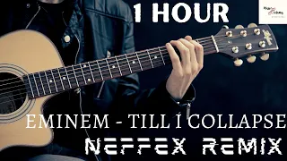 Eminem - Till I Collapse (NEFFEX Remix) - Lyrics - 1 Hour | Lyrical Till I Collapse | Music Library