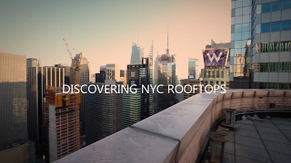 DISCOVERING NYC ROOFTOPS