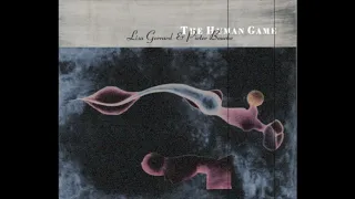 Lisa Gerrard & Pieter Bourke - The Human Game (Nicola Papa Edit)