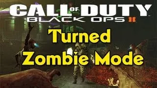 Call of Duty Black Ops 2 Zombies: Turned Mode