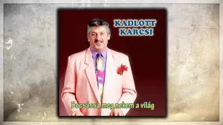 Kadlott Karcsi - Halvány őszirózsa | Romantikus és nosztalgia slágerek |