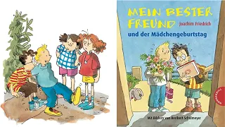 "Mein bester Freund und der Mädchengeburtstag" - Ein Hörbuch für Kinder von Joachim Friedrich