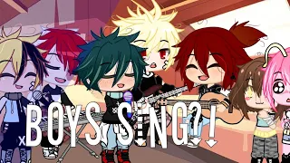 BOYS SING?! // BNHA // GACHA CLUB // ENGLISH/ ESPAÑOL //leer descripción :'v