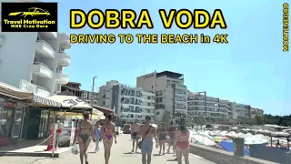 DOBRA VODA [Driving to the Beach in 4K] MNE Crna Gora August 2023 - Dobra Voda vožnja do plaže