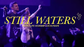 Still Waters (Live) | Chris Alessi | Metro Life Worship