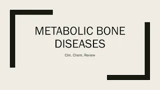 Metabolic Bone Diseases, a quick review