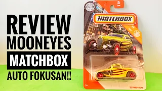 Eps#140 MATCHBOX MOONEYES '33 FORD COUPE, Rugi kalau Gak diserok Guys!! UNBOXING AND REVIEW