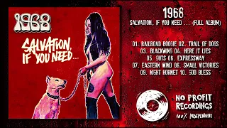 1968: Salvation, If You Need ... (2021) - Full Album