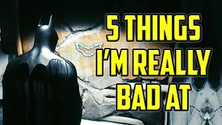 5 Things I'm Bad At In The Batman Arkham Series