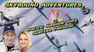 I went to the Pacific Airshow 2023 in Surfers Paradise, Australia