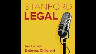 Are Frozen Embryos Children? A Discussion of the Alabama Decision on  Embryo Rights and the Futur...