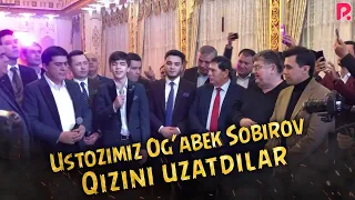 Ustozimiz Og'abek Sobirov qizlarini uzatdilar