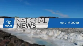 APTN National News May 16, 2019 – Outrage continues RCMP interview video, Major senate developments