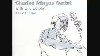 Charles Mingus Sextet Feat. Eric Dolphy - Fables of Faubus (Live at Cornell University, 1964)